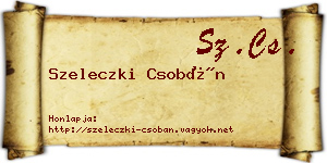 Szeleczki Csobán névjegykártya